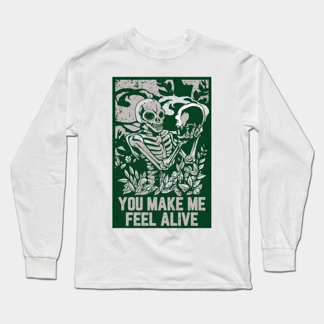 You Make Me Feel Alive Long Sleeve T-Shirt by Uwaki